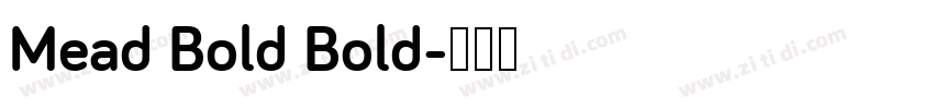 Mead Bold Bold字体转换